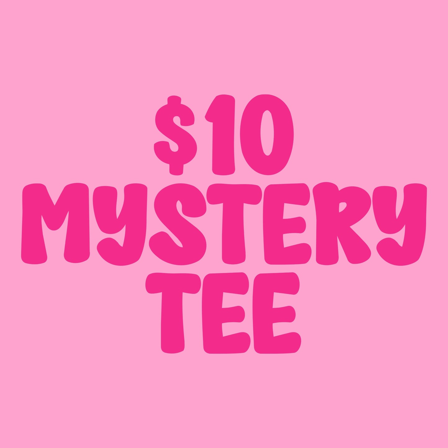 MYSTERY TEE