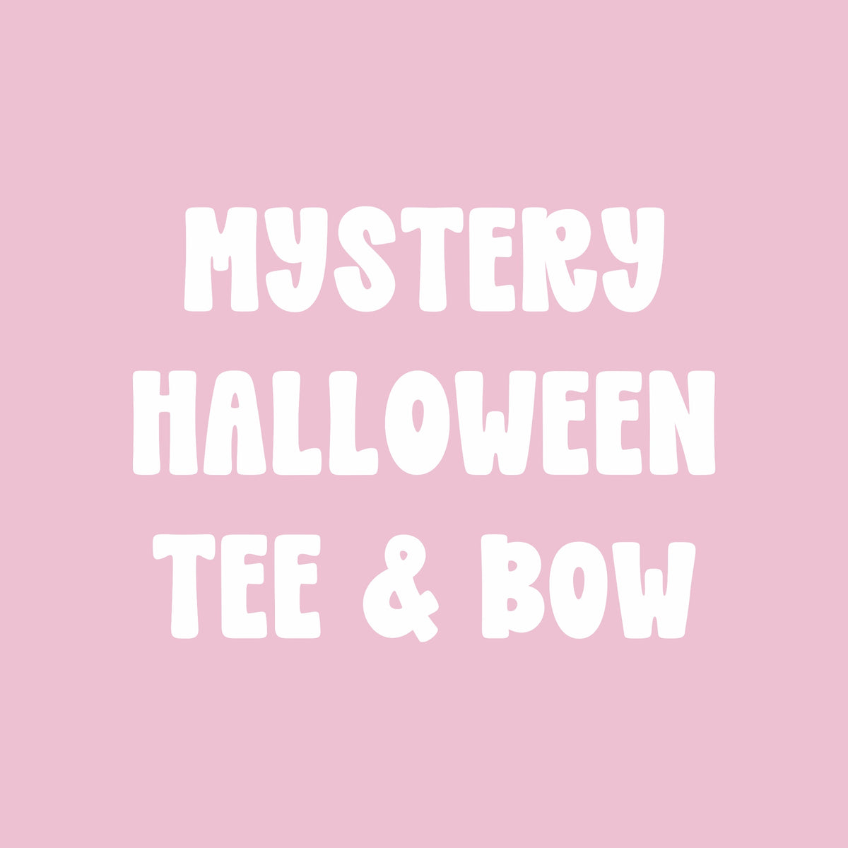 MYSTERY TEE & BOW - Spooky Season