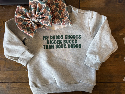 CREWNECK PULLOVER - BIGGER BUCKS DADDY