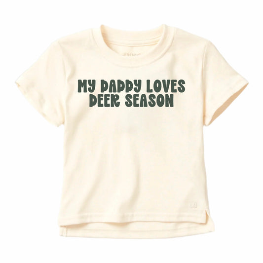 MY DADDY LOVES DEER SEASON - TEE (GREEN)