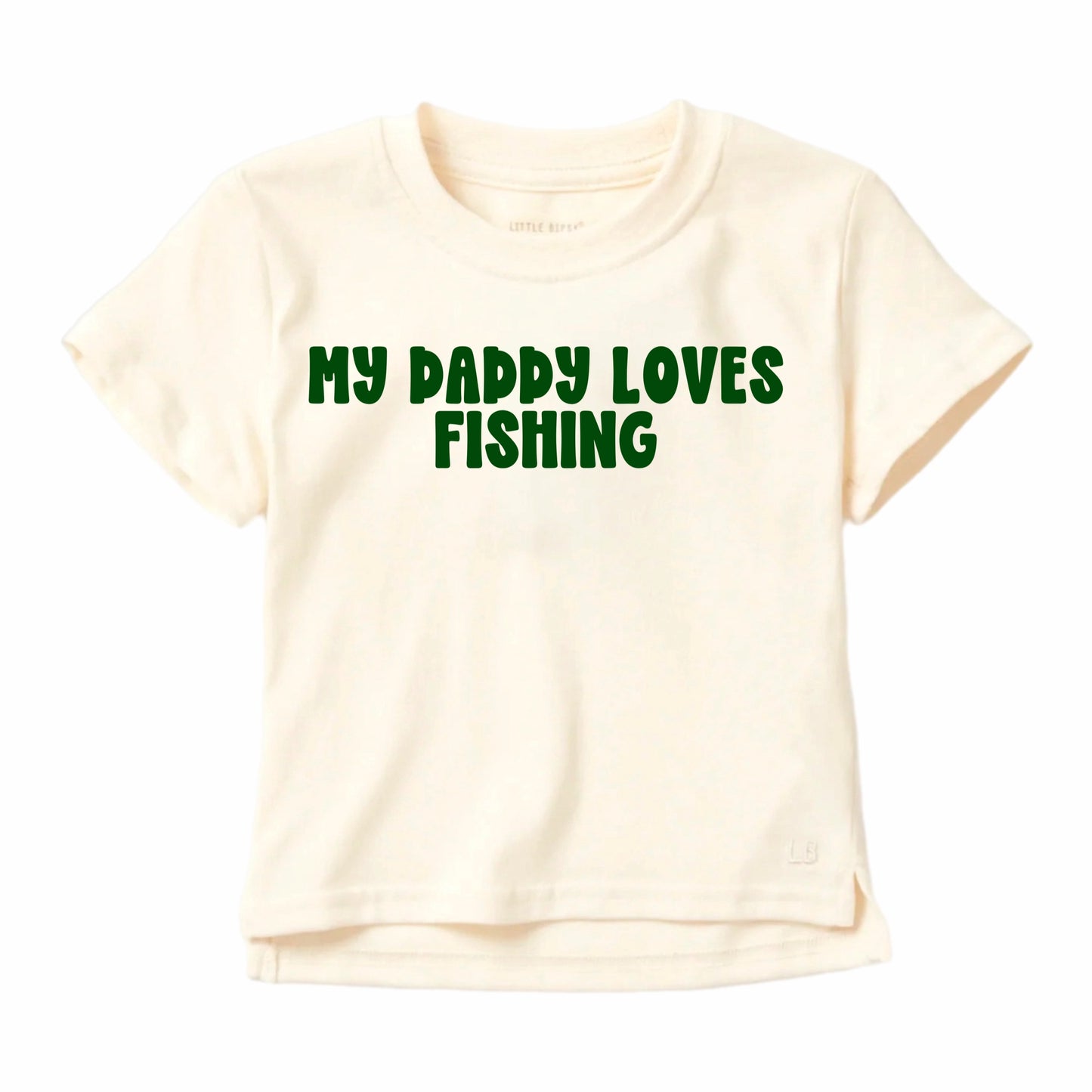 MY DADDY LOVES FISHING- TEE